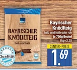 Bayrischer Knödelteig im Angebot bei E center in Regensburg Bayrischer Knödelteig Angebote von EDEKA bei E center Regensburg für 1,69 €