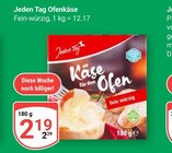 Ofenkäse im Angebot bei GLOBUS in Salzgitter Ofenkäse Angebote von Jeden Tag bei GLOBUS Salzgitter für 2,19 €