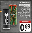 afri cola oder Bluna Orange Angebot in Puderbach afri cola oder Bluna Orange im aktuellen Prospekt bei EDEKA in Puderbach