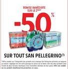 -50 % remise immédiate sur le 2ème sur tout SAN PELLEGRINO à Intermarché Super dans Boueilh-Boueilho-Lasque