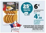 Cordon Bleu de poulet ou Nuggets de poulet - Maître Coq en promo chez Super U Colmar à 4,50 €