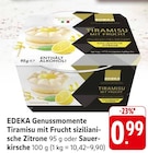 Genussmomente Tiramisu mit Frucht sizilianische Zitrone im Angebot bei EDEKA in Karlsruhe Genussmomente Tiramisu mit Frucht sizilianische Zitrone Angebote von EDEKA bei EDEKA Karlsruhe für 0,99 €
