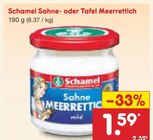 Sahne- oder Tafel Meerrettich im Angebot bei Netto Marken-Discount in Schwäbisch Gmünd Sahne- oder Tafel Meerrettich Angebote von Schamel bei Netto Marken-Discount Schwäbisch Gmünd für 1,49 €