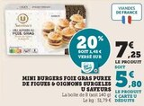 Super U Magrie - Promo Mini Burgers Foie Gras Purée de Figues & Oignons Surgelés Promo Mini Burgers Foie Gras Purée de Figues & Oignons Surgelés à 5,80 € dans le catalogue Super U à Magrie