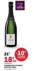 Champagne AOP Brut - GASTON CHEQ en promo chez Hyper U Vigneux-sur-Seine à 18,90 €