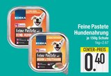 Feine Pastete Hundenahrung Angebote von EDEKA bei EDEKA Straubing für 0,40 €