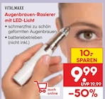 Aktuelle Rasierer Angebote bei Netto Marken-Discount in Cottbus Aktuelles Augenbrauen-Rasierer mit LED-Licht Angebot bei Netto Marken-Discount in Cottbus ab 9,99 €