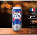 Bière blonde - 1664 - Intermarché à Bordeaux Bière blonde - 1664 en promo chez Intermarché Bordeaux à 1,18 €