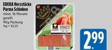 Rohschinken im E xpress Prospekt Parma Schinken von EDEKA Herzstücke im aktuellen E xpress Prospekt für 2,99 €