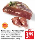 Italienischer Parmaschinken Angebote bei EDEKA Worms für 3,99 €