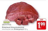 EDEKA - Rinderkeule Schmorbratenstück ohne Knochen Angebot im Prospekt Rinderkeule Schmorbratenstück ohne Knochen bei EDEKA im Prospekt "" für 1,99 €