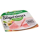 Jambon Le Supérieur à l'Etouffée - FLEURY MICHON en promo chez Carrefour Jambon Le Supérieur à l'Etouffée - FLEURY MICHON dans le catalogue Carrefour