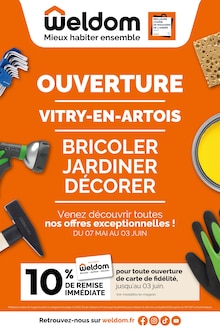 Prospectus Weldom à Vitry-en-Artois, "OUVERTURE VITRE-EN-ARTOIS", 12 pages de promos valables du 07/05/2025 au 03/06/2025