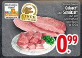 Gulasch oder Schnitzel Angebote von Strohschwein bei EDEKA Regensburg für 0,99 €