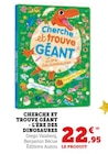 Cherche et trouve géant - L'ère des dinosaures - ÉDITIONS AUZOU - Super U à Grenoble Cherche et trouve géant - L'ère des dinosaures - ÉDITIONS AUZOU en promo chez Super U Grenoble à 22,95 €