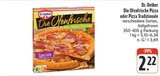 Die Ofenfrische Pizza oder Pizza Tradizionale im Angebot bei nah und gut in Ansbach Die Ofenfrische Pizza oder Pizza Tradizionale Angebote von Dr. Oetker bei nah und gut Ansbach für 2,22 €