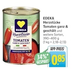 Herzstücke Tomaten ganz & geschält Angebot in Schömberg Herzstücke Tomaten ganz & geschält im aktuellen Prospekt bei EDEKA in Schömberg