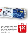 Unsere feinen Thunfischfilets im eigenen Saft bei E center im Eislingen Prospekt für 1,49 €