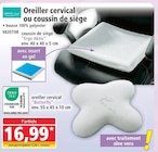 Norma Seltz - Promo Oreiller cervical ou coussin de siège Promo Oreiller cervical ou coussin de siège à 16,99 € dans le catalogue Norma à Seltz