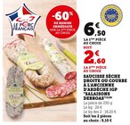 Saucisse sèche droite ou courbe à l'ancienne d'Ardèche IGP à Super U dans Marseillette Saucisse sèche droite ou courbe à l'ancienne d'Ardèche IGP à Super U dans Marseillette