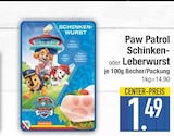 Schinkenwurst im Angebot bei EDEKA in München Schinkenwurst Angebote von Paw Patrol bei EDEKA München für 1,49 €