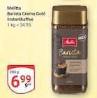 Aktuelle Melitta Angebote bei GLOBUS in Bochum Aktuelles Barista Crema Gold Instantkaffee Angebot bei GLOBUS in Bochum ab 6,99 €
