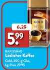 Löslicher Kaffee Gold im ALDI SÜD Prospekt Löslicher Kaffee Gold von Barissimo im aktuellen ALDI SÜD Prospekt für 5,99 €