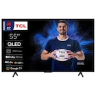 Téléviseur QLED 4K* - 138 cm - TCL en promo chez Carrefour Palaiseau à 399,99 €