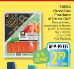 Prosciutto di Parma DOP von EDEKA Herzstücke für 2,79 € bei EDEKA im Angebot Prosciutto di Parma DOP von EDEKA Herzstücke im aktuellen EDEKA Prospekt