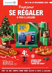 Catalogue E.Leclerc à Messas cette semaine, valable du 09/12/2025 au 20/12/2025 Prospectus E.Leclerc à Messas, "Tout pour SE RÉGALER À PRIX E.LECLERC", 40 pages de promos valables du 09/12/2025 au 20/12/2025