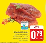 Aktuelle Steak Angebote bei E center in Nürnberg Aktuelles Schweinehüftsteaks Angebot bei E center in Nürnberg ab 0,79 €