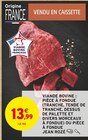 Promo Viande bovine : Pièce à fondue (tranche, tende de tranche, dessus de palette et divers morceaux à fondue) ou pièce à fondue à 13,99 € dans le catalogue Intermarché Contact à Les Attaques