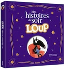 Mes histoires du soir Loup dans le catalogue Carrefour