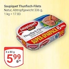 Thunfisch-Filets Angebote von Saupiquet bei GLOBUS Oberhausen für 5,99 €