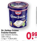 Crème fraîche Classic im Angebot bei E center in Oberursel Crème fraîche Classic Angebote von Dr. Oetker bei E center Oberursel für 0,99 €