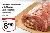 Schweine-spießbraten Angebote von GLOBUS bei GLOBUS Neustadt für 8,90 €
