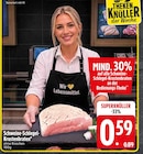Schweine-Schlegel-Krustenbraten Angebote bei EDEKA Heidenheim für 0,59 €