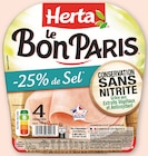 Bi1 Venarey-les-Laumes - Promo Jambon Le Bon Paris -25% de sel Conservation Sans Nitrite Promo Jambon Le Bon Paris -25% de sel Conservation Sans Nitrite à 0,81 € dans le catalogue Bi1 à Venarey-les-Laumes