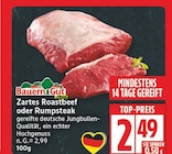 Zartes Roastbeef oder Rumpsteak von Bauern Gut im aktuellen EDEKA Prospekt für 2,49 €