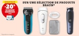 -20% de remise immédiate avec ma Carte U sur une sélection de produits Braun - Braun en promo chez Super U Toulouse