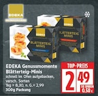 Blätterteig-Minis von EDEKA Genussmomente für 2,49 € bei EDEKA im Angebot Blätterteig-Minis von EDEKA Genussmomente im aktuellen EDEKA Prospekt