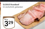 Roastbeef Angebote von GLOBUS bei GLOBUS Koblenz für 3,29 €