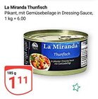 Thunfisch im Angebot bei GLOBUS in Völklingen Thunfisch Angebote von La Miranda bei GLOBUS Völklingen für 1,11 €