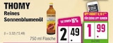 Reines Sonnenblumenöl im EDEKA Prospekt Reines Sonnenblumenöl von Thomy im aktuellen EDEKA Prospekt für 1,99 €