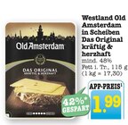 E center Bühlertal - Westland Old Amsterdam in Scheiben Angebot im Prospekt Westland Old Amsterdam in Scheiben bei E center im Bühlertal Prospekt für 1,99 €