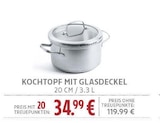 KOCHTOPF MIT GLASDECKEL für 34,99 € bei EDEKA im Angebot KOCHTOPF MIT GLASDECKEL im aktuellen EDEKA Prospekt