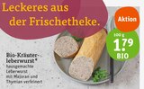 Bio-Kräuter-leberwurst Angebote bei tegut Ingolstadt für 1,79 €