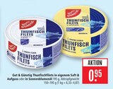 Thunfischfilets in eigenem Saft & Aufguss Angebote von Gut & Günstig bei Marktkauf Kirchheim für 0,95 €