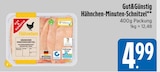 Hähnchen-Minuten-Schnitzel im Angebot bei EDEKA in Regensburg Hähnchen-Minuten-Schnitzel Angebote von Gut&Günstig bei EDEKA Regensburg für 4,99 €
