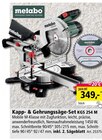 Kapp- & Gehrungssäge-Set KGS 254 M von Metabo im aktuellen Holz Possling Prospekt für 349,00 €